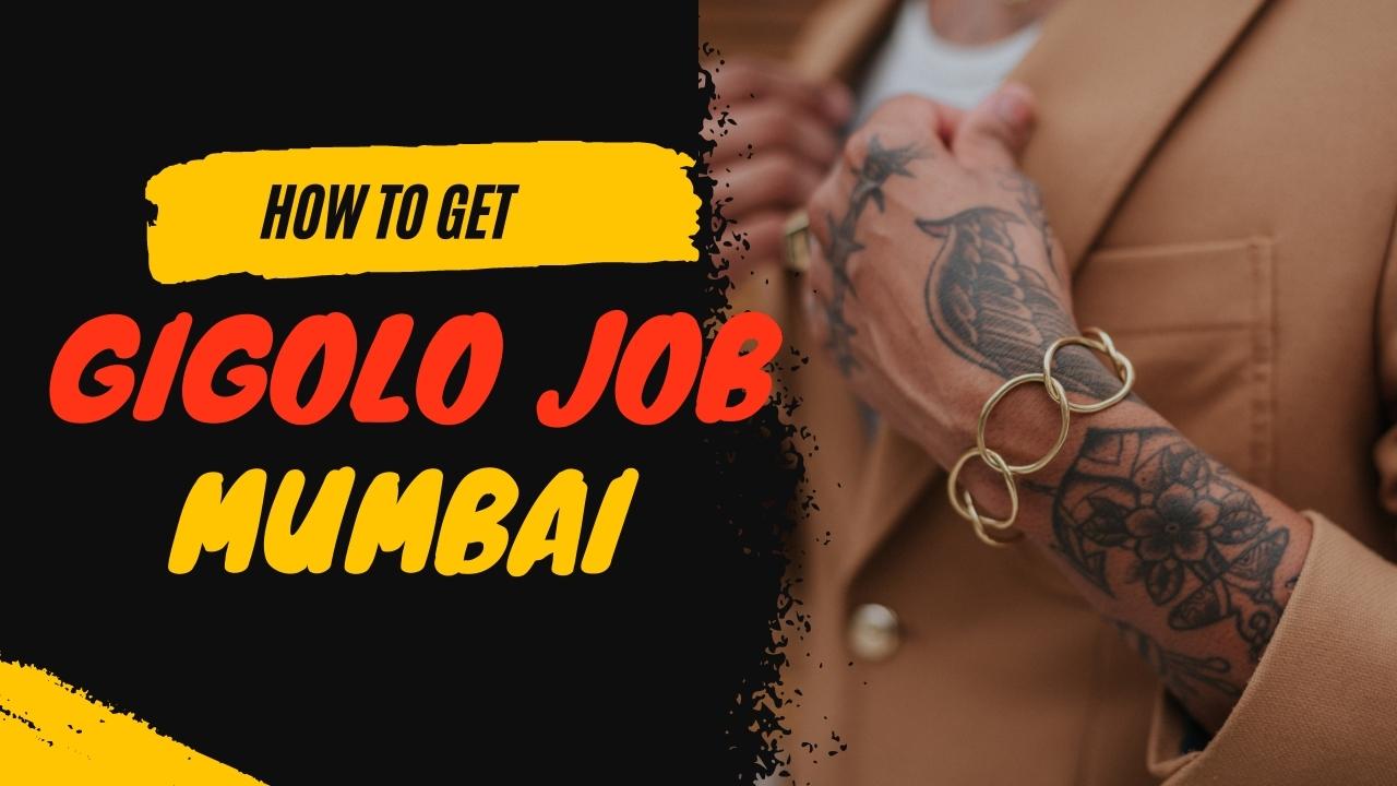 Gigolo Job In Mumbai